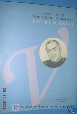 Libros de segunda mano: JOC DE MIRALLS. JACINTO VERDAGUER. JOAN MARAGALL - Foto 1