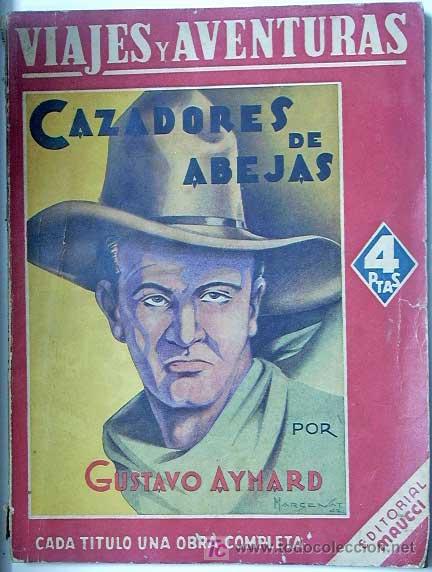 Libros de segunda mano: Cazadores de abejas.- AYMARD, Gustavo. - Foto 1