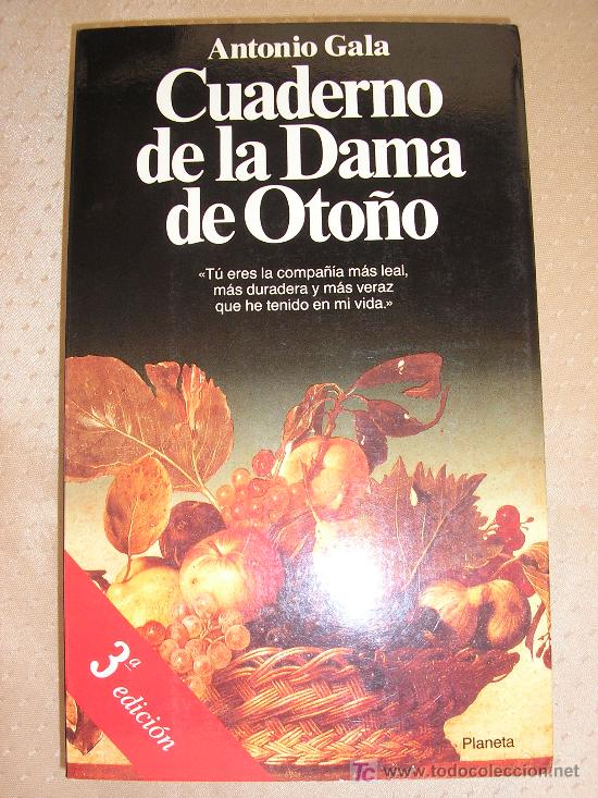 Libros de segunda mano: CUADERNO DE LA DAMA DE OTO&Ntilde;O - ANTONIO GALA. - Foto 1