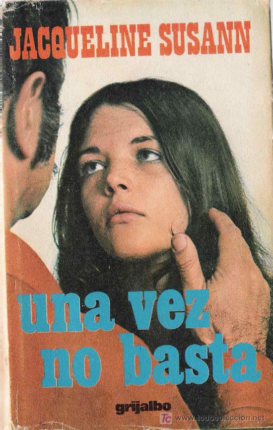 Libros de segunda mano: UNA VEZ NO BASTA /   Jacqueline SUSANN - Foto 1