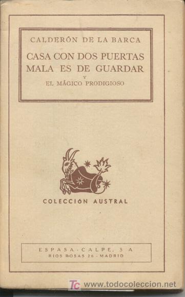 Libros de segunda mano: Calder&oacute;n de la Barca -CASA   CON   DOS   PUERTAS   MALA    ES   DE   GUARDAR y El M&aacute;gico  Prodigioso - Foto 1