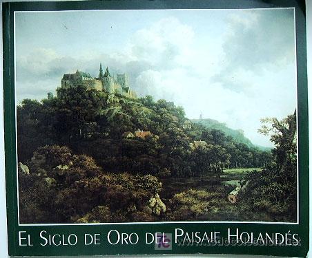 Libros de segunda mano: El Siglo de Oro del Paisaje Holand&eacute;s.- SUTTON, Peter C. - Foto 1