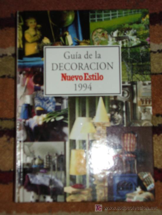Libros de segunda mano: Guia de la decoraci&oacute;n Nuevo Estilo a&ntilde;o 1994 - Foto 1