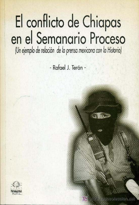 Libros de segunda mano: EL CONFLICTO DE CHIAPAS EN EL SEMANARIO PROCESO