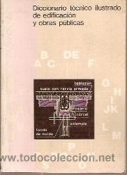 Libros de segunda mano: DICCIONARIO TECNICO ILUSTRADO DE EDIFICACION Y OBRAS PUBLICAS (Barcelona, 1976) - Foto 1