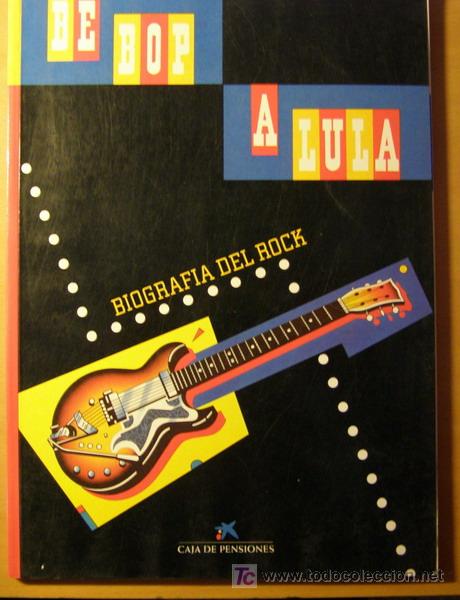 Libros de segunda mano: Libro, DE BOP A LULA, biografia del Rock. - Foto 1