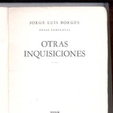 Libros de segunda mano: OTRAS INQUISICIONES -JORGE LUIS BORGES- EMECE EDITORES, 1960. (ARGENTINA).. Lote 26451360