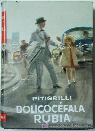 Libros de segunda mano: Dolicoc&eacute;fala rubia.- Pitigrilli. - Foto 1