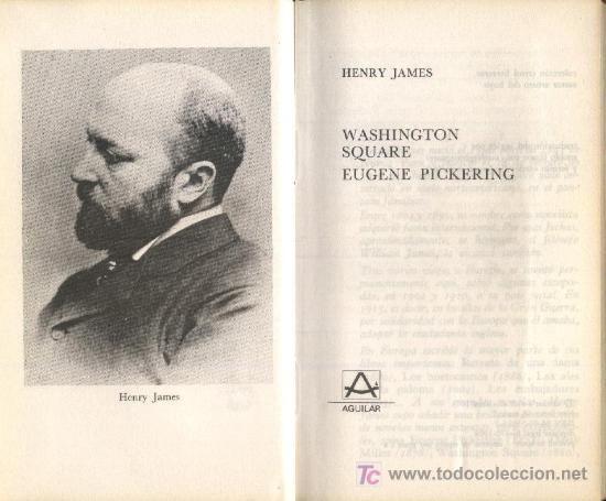 Libros de segunda mano: WASHINGTON SQUARE; EUGENE PICKERING. JAMES, HENRY  A-AGUI-222 - Foto 1