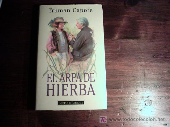 Libros de segunda mano: TRUMAN CAPOTE. EL ARPA DE HIERBA. TRADUCCI&Oacute;N DE JOAQUIN ADSUAR. 1996 - Foto 1