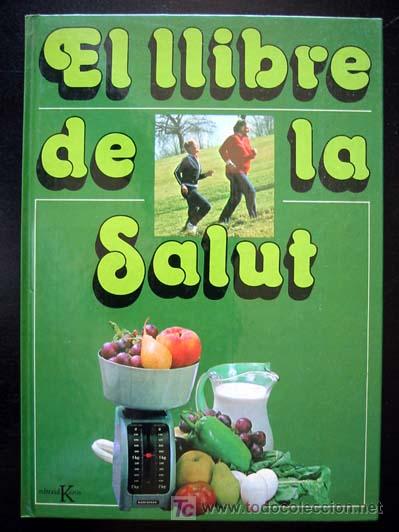 Libros de segunda mano: EL LLIBRE DE LA SALUT . Presentaci&oacute; del Doctor SANTIAGO DEXEUS - Foto 1