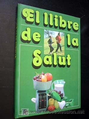 Libros de segunda mano: EL LLIBRE DE LA SALUT . Presentaci&oacute; del Doctor SANTIAGO DEXEUS - Foto 2