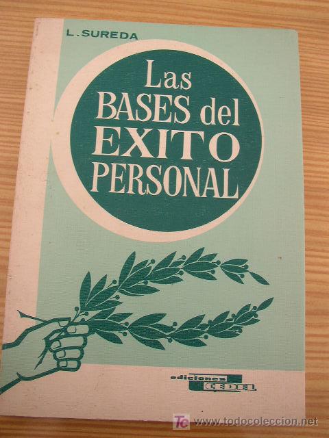 Libros de segunda mano: LAS BASES DEL EXITO PERSONAL,CON EJERCICIOS E IDEAS QUE LE LLEVAR&Aacute;N AL TRIUNFO-L.SUREDA-EDC.CEDEL.- - Foto 1