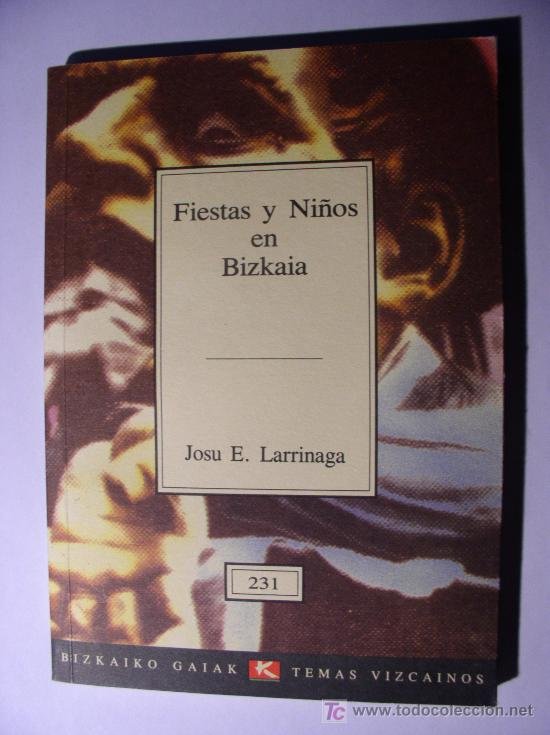 fiestas y niños en bizkaia (etnografía) - Comprar en ...