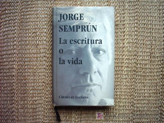 Libros de segunda mano: JORGE SEMPR&Uacute;N. LA ESCRITURA O LA VIDA. 1995. - Foto 1