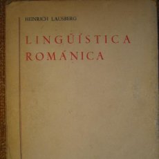 Libros de segunda mano: LINGUISTICA ROMANICA, H. LAUSBERG. EDIT GREDOS. AÑO 1970. BIBLIOTECA ROMÁNICA HISPÁNICA.