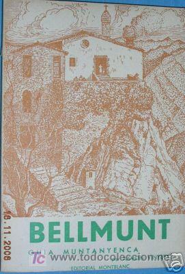 Libri di seconda mano: BELLMUNT. GUIA MUNTANYENCA.MONOGRAFIAS. 1961