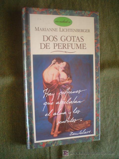Libros de segunda mano: LICHTENBERGER, MARIANNE: DOS GOTAS DE PERFUME - Foto 1