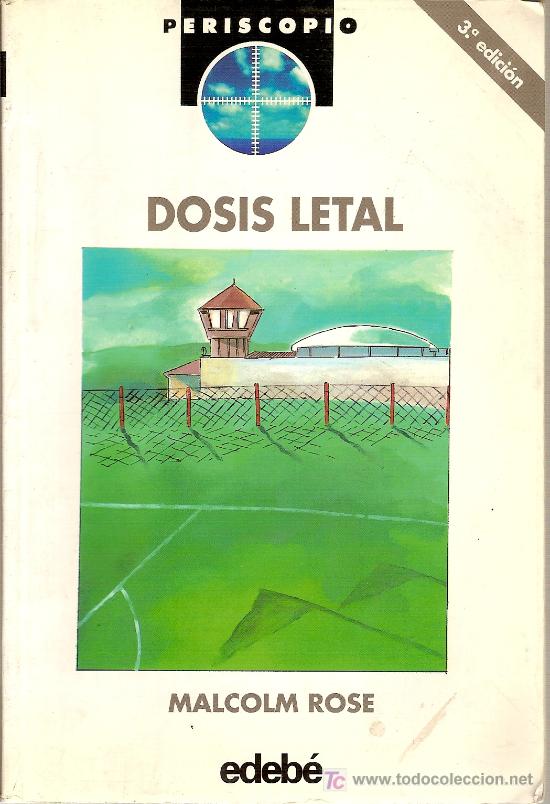 Libros de segunda mano: Dosis letal, de Malcom Rose. Editorial Edeb&eacute;. 1998. - Foto 1