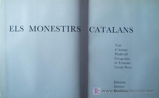 Libros de segunda mano: ELS MONESTIRS CATALANS - ED. DESTINO - 1970 - Foto 3
