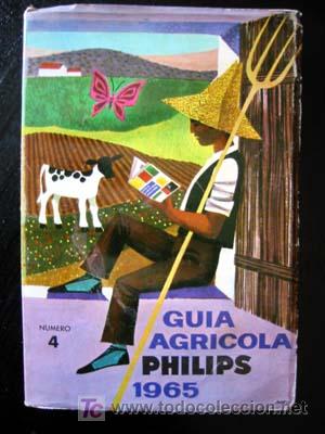 Libros de segunda mano: GUIA AGRICOLA PHILIPS 1965