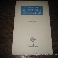 Libros de segunda mano: SOCIOLOGIA DE LA CRISIS POR ALOIS DEMPF 1956.O CRECE O MUERE