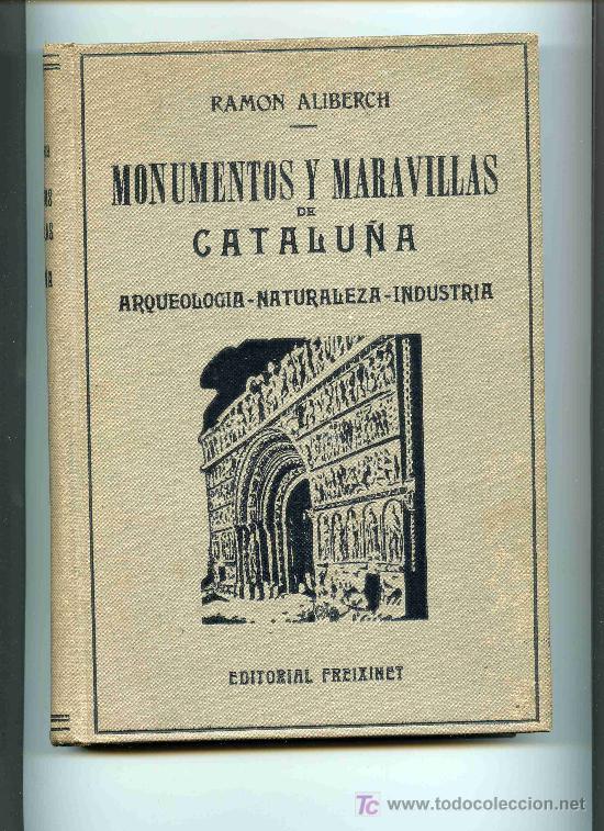 Libros de segunda mano: MONUMENTOS Y MARAILLAS DE CATALU&Ntilde;A - Foto 1
