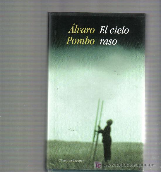 Libros de segunda mano: ALVARO POMBO - EL CIELO RASO - Foto 1