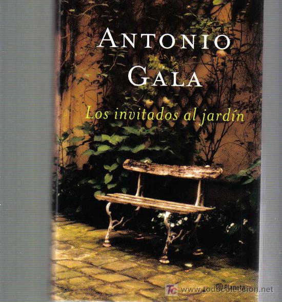 Libros de segunda mano: ANTONIO GALA - LOS INVITADOS AL JARDIN - Foto 1