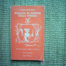 Libros de segunda mano: GABRIEL CACHO MILLET. BALADA DE LA SANGRE POR LAS CALLES. 1975. 1ª EDICIÓN. PORTADA: RAFAEL ALBERTI