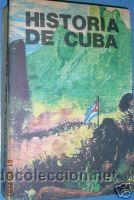 Libros de segunda mano: HISTORIA DE CUBA. CON FOTOGRAFIAS. - Foto 1