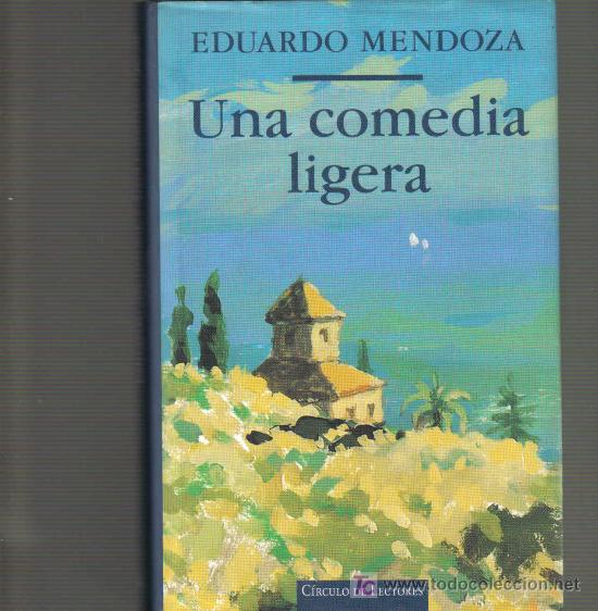 Libros de segunda mano: Novela de EDUARDO MENDOZA - UNA COMEDIA LIGERA - Foto 1