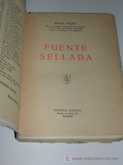Libros de segunda mano: FUENTE SELLADA de Hugo Wast - Foto 2