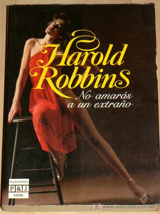Libros de segunda mano: NO AMAR&Aacute;S A UN EXTRA&Ntilde;O. HAROLD ROBBINS - Foto 1