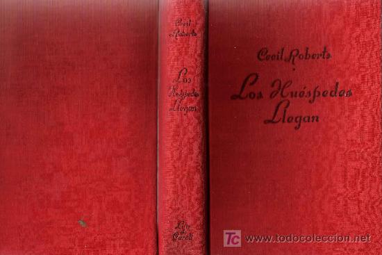 Libros de segunda mano: Los hu&eacute;spedes llegan / Cecil Roberts - 1946, 1&ordf; ed. - Foto 1