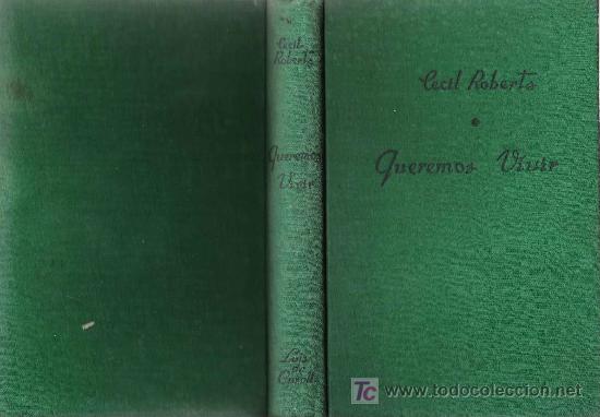 Libros de segunda mano: Queremos vivir / Cecil Roberts - 1947, 1&ordf; ed. - Foto 1