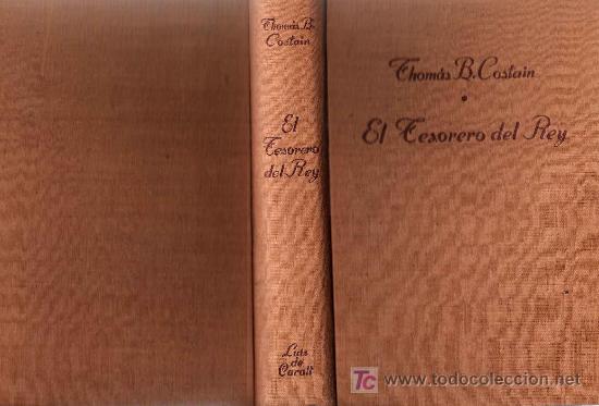 Libros de segunda mano: El tesorero del rey / Thomas B. Costain - 1948 , 1&ordf; ed. - Foto 1
