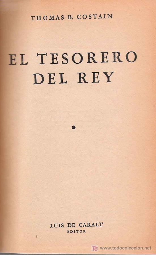 Libros de segunda mano: El tesorero del rey / Thomas B. Costain - 1948 , 1&ordf; ed. - Foto 2