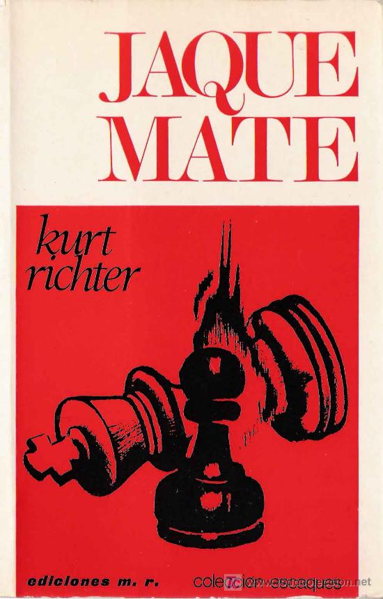 Libros de segunda mano: *AJEDREZ *  Jaque mate / Kurt Richter - Foto 1