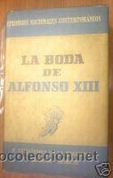 Libros de segunda mano: LA BODA DE ALFONSO XIII. ED. 1966 PLANETA. - Foto 1