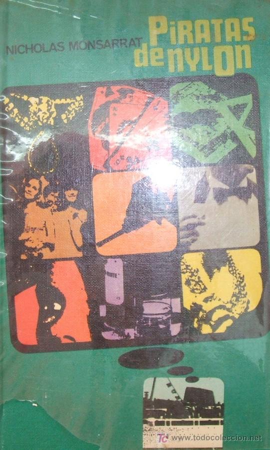Libros de segunda mano: PIRATAS DE NYLON. MONSARRAT, NICHOLAS. A-NSF-006 - Foto 1