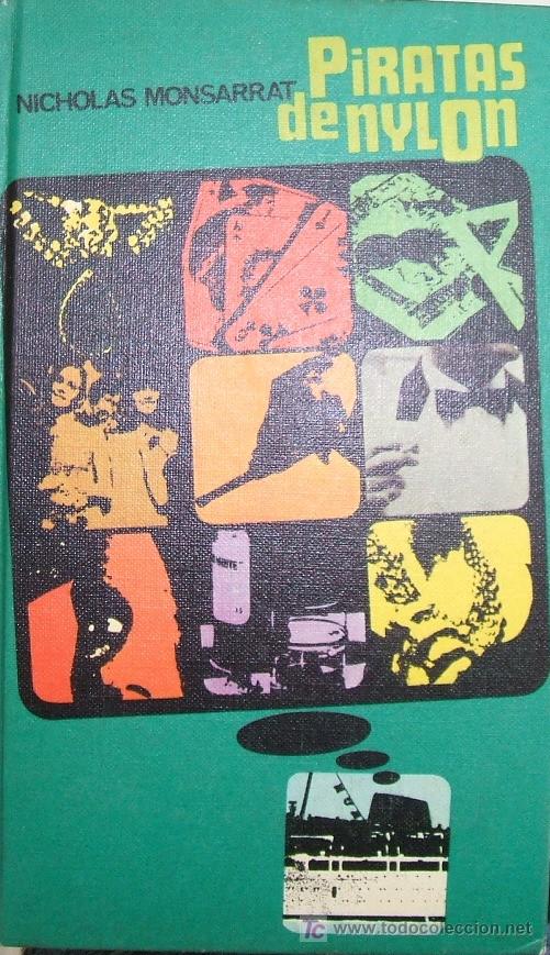 Libros de segunda mano: PIRATAS DE NYLON. MONSARRAT, NICHOLAS. A-NSF-070 - Foto 1