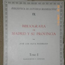 Libros de segunda mano: BIBLIOGRAFÍA DE MADRID Y SU PROVINCIA. TOMO I: MANUSCRITOS E IMPRESOS.. Lote 24353208
