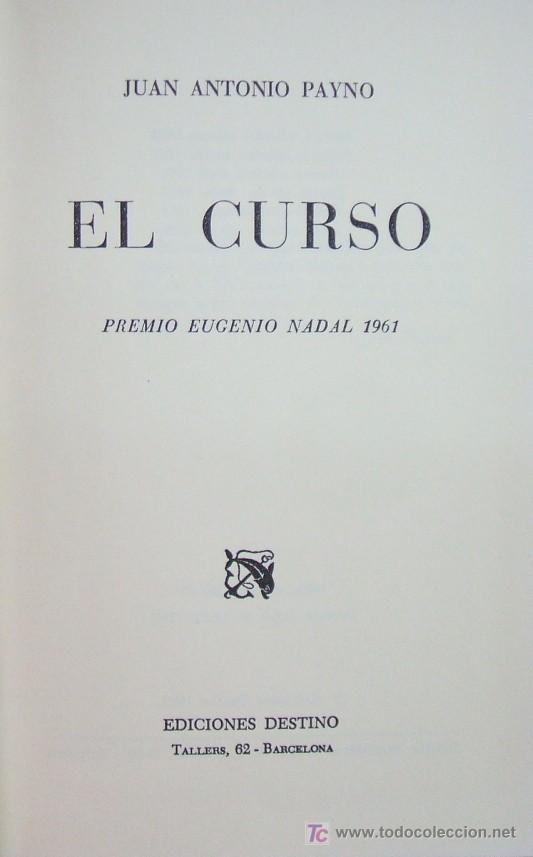 Libros de segunda mano: EL CURSO. PAYNO, JUAN ANTONIO. A-NSF-186 - Foto 1