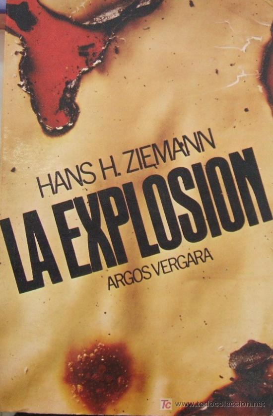Libros de segunda mano: LA EXPLOSION. ZIEMANN, HANS HEINRICH. A-NSF-262 - Foto 1