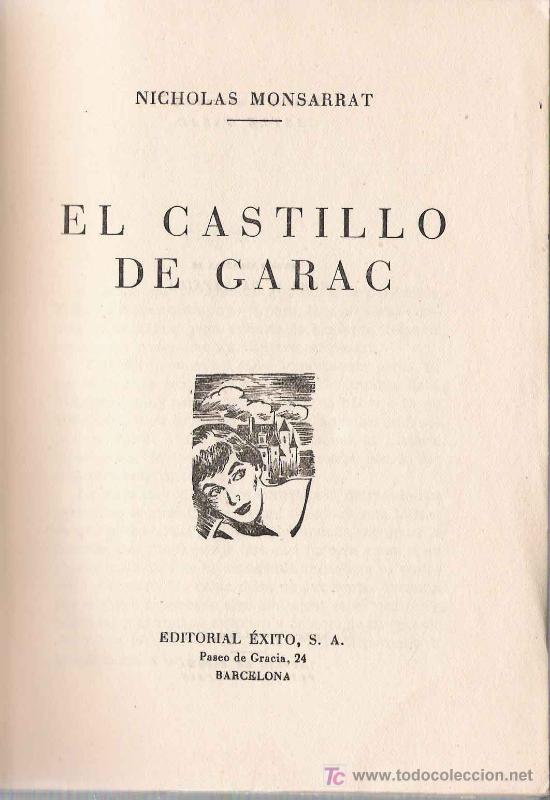 Libros de segunda mano: El castillo de Garac /  Nicholas Monsarrat - Foto 1