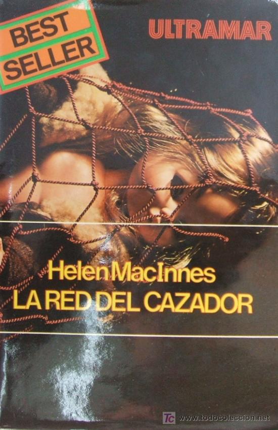 Libros de segunda mano: LA RED DEL CAZADOR. MACINNES, HELEN. A-NSF-324 - Foto 1