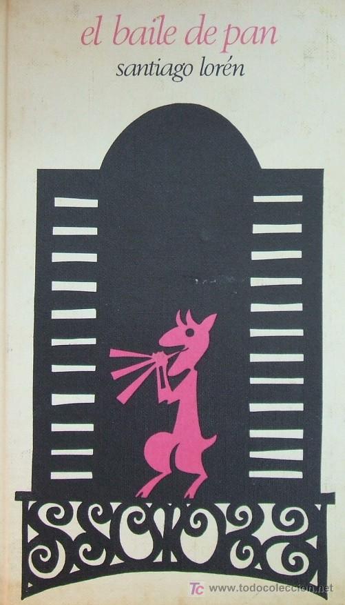Libros de segunda mano: EL BAILE DE PAN. LOREN, SANTIAGO. A-NSF-356 - Foto 1