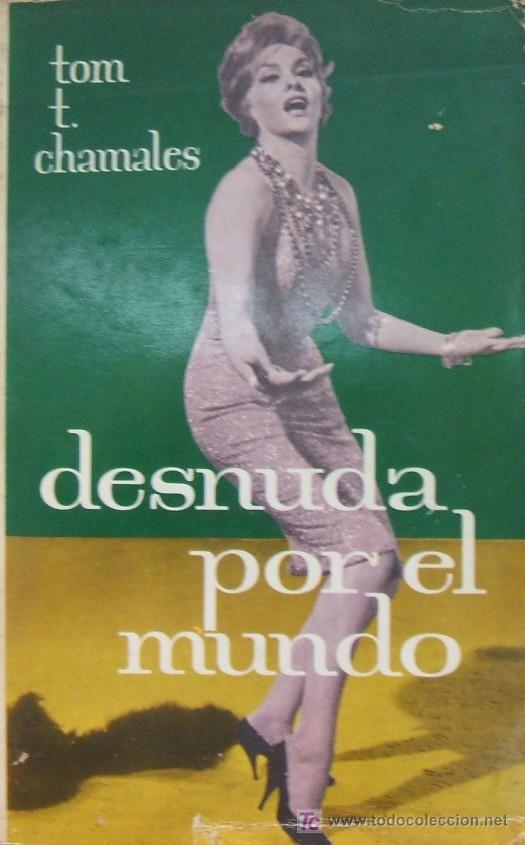 Libros de segunda mano: DESNUDA POR EL MUNDO. A-NSF-359 - Foto 1