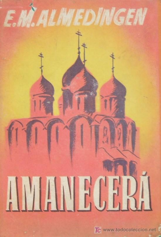 Libros de segunda mano: AMANECERA. ALMEDINGEN, E. M. A-NSF-396 - Foto 1